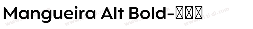 Mangueira Alt Bold字体转换